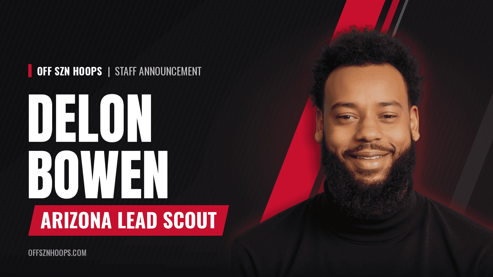 OFF SZN Hoops Names Delon Bowen Arizona Lead Scout